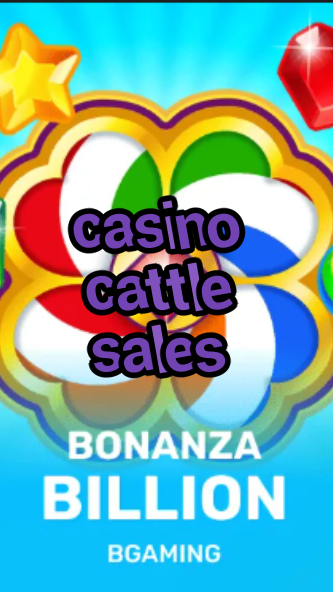 casino cattle sales-trdjkmsxjksdss.com