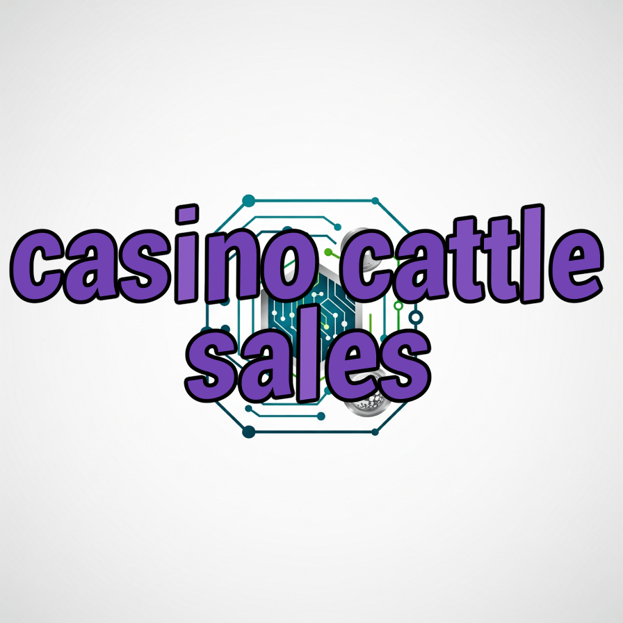casino cattle sales